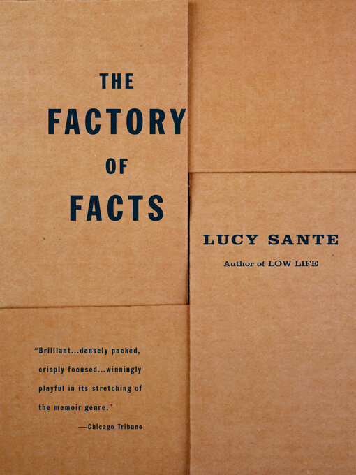 Title details for The Factory of Facts by Lucy Sante - Available